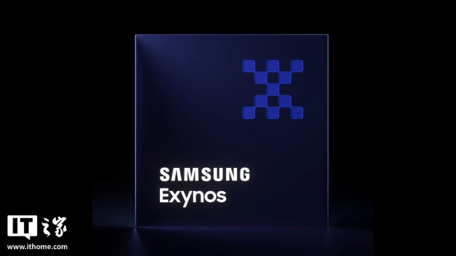 消息称韩国、中国等地 Galaxy S26 标准版 / S26+ 手机搭载 Exynos 2600 芯片