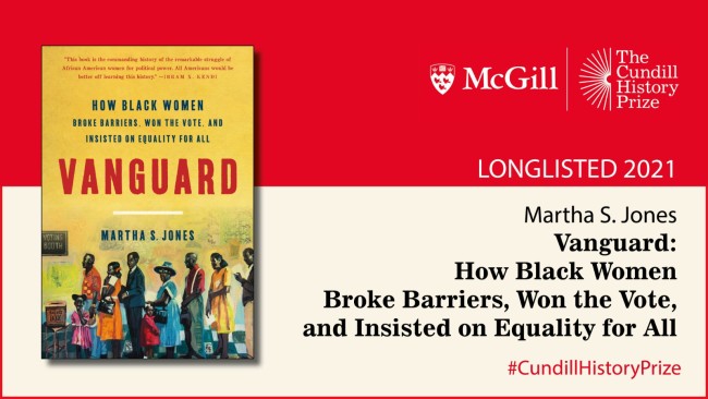 玛莎·S. 琼斯（Martha S. Jones），《先锋：黑人妇女如何打破障碍，赢得投票，争取平等》（Vanguard: How BlackWomen Broke Barriers, Won the Vote, and Insisted on Equality for All），哈切特图书集团基础读物出版社（Basic Books, Hachette Book Group）