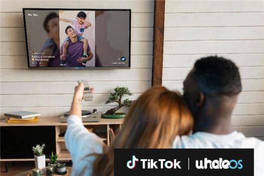 TikTok已正式登陆搭载whaleOS 3的电视 客厅娱乐新升级